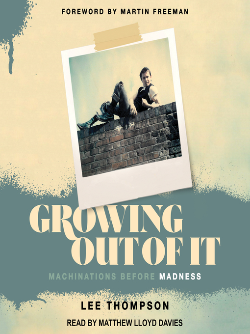 Title details for Growing Out of It by Lee Thompson - Available